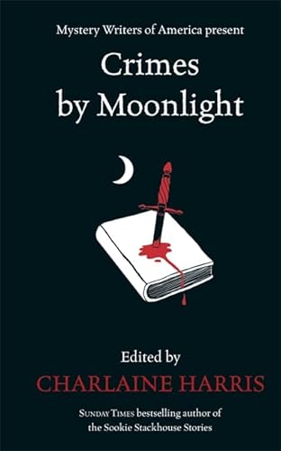 Beispielbild fr Crimes By Moonlight: **Signed** zum Verkauf von All-Ways Fiction