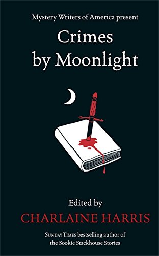 Stock image for Crimes By Moonlight: **Signed** for sale by All-Ways Fiction