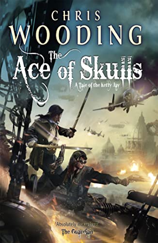 Beispielbild fr The Ace of Skulls (Tale of the Ketty Jay 4) zum Verkauf von AwesomeBooks