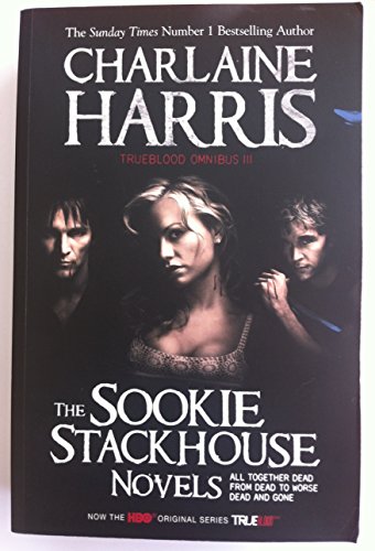 Beispielbild fr The Sookie Stackhouse Novels: All Together Dead, From Dead to Worse, Dead and Gone zum Verkauf von Buchmarie