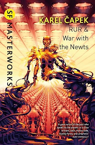 Beispielbild fr RUR & War with the Newts (S.F. MASTERWORKS) zum Verkauf von Monster Bookshop