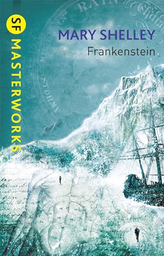 Frankenstein, or, The Modern Prometheus - Mary Wollstonecraft Shelley