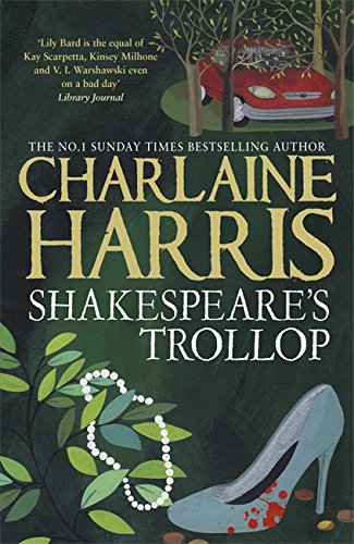 Beispielbild fr Shakespeare's Trollop: A Lily Bard Mystery zum Verkauf von WorldofBooks