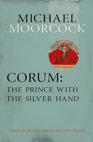 9780575105478: Corum: The Prince With the Silver Hand