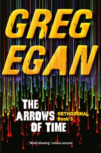 9780575105775: The Arrows of Time: Orthogonal Book Three [Idioma Ingls]