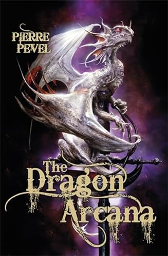 Beispielbild fr The Dragon Arcana zum Verkauf von WorldofBooks