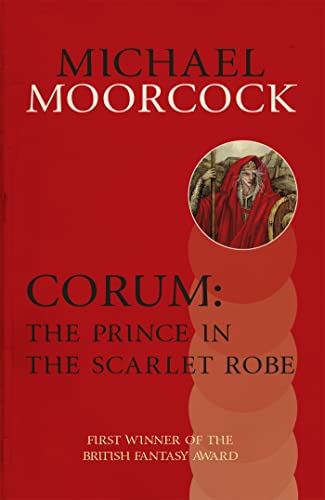 9780575108417: Corum: The Prince in the Scarlet Robe