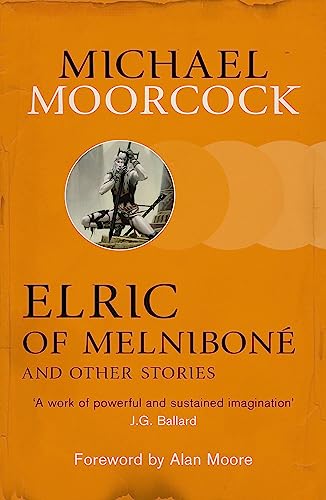 Imagen de archivo de Elric of Melnibone and Other Stories a la venta por St Vincent de Paul of Lane County