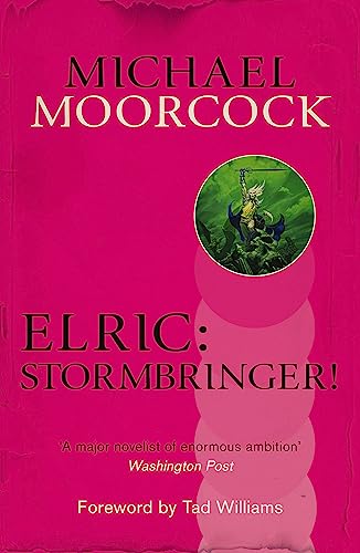 Stock image for Elric: Stormbringer! (Michael Moorcock Collection) for sale by Chiron Media