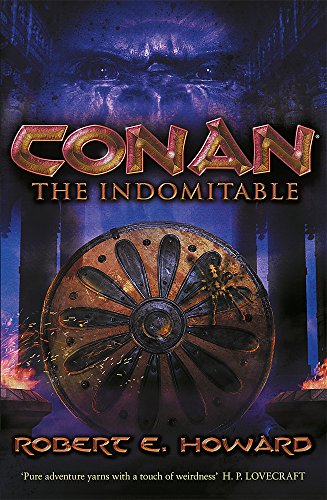 Beispielbild fr Conan the Indomitable zum Verkauf von Powell's Bookstores Chicago, ABAA