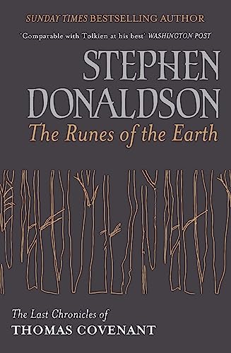 Imagen de archivo de The Runes Of The Earth: The Last Chronicles of Thomas Covenant (Last Chronicles/Thomas Covenan) a la venta por AwesomeBooks