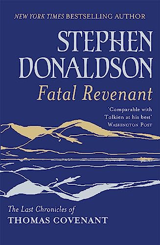 Stock image for Fatal Revenant: The Last Chronicles Of Thomas Covenant for sale by WorldofBooks