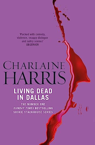 Living Dead In Dallas: A True Blood Novel (Sookie Stackhouse 02)