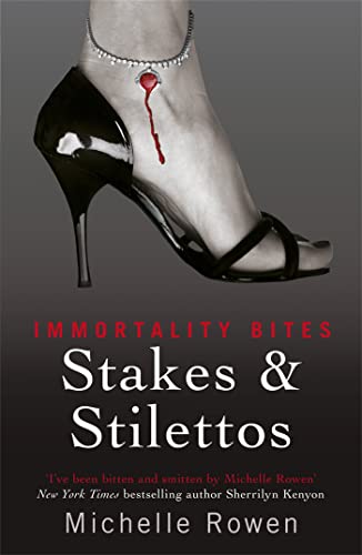 Stakes and Stilettos (9780575118331) by Michelle Rowen