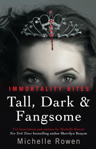 Stock image for Tall, Dark & Fangsome: An Immortality Bites Novel for sale by WorldofBooks