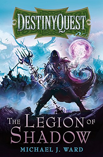 9780575118720: The Legion of Shadow: DestinyQuest Book 1