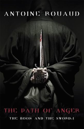 9780575130807: The Path of Anger: The Book and the Sword: 1