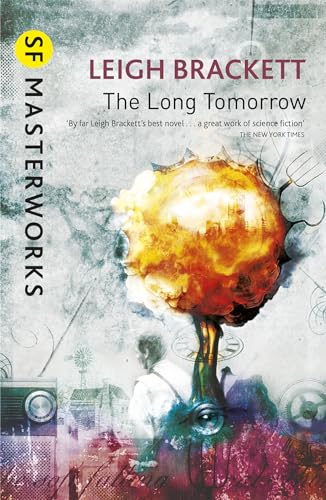 Imagen de archivo de The Long Tomorrow a la venta por Blackwell's