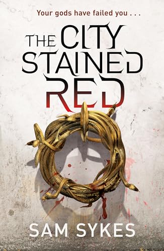 Imagen de archivo de The City Stained Red: Bring Down Heaven Book 1 a la venta por AwesomeBooks