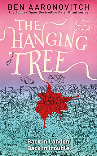 Beispielbild fr The Hanging Tree: The Sixth Rivers of London novel: Ben Aaronovitch (A Rivers of London novel) zum Verkauf von WorldofBooks