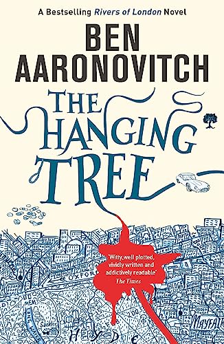 9780575132573: The Hanging Tree: Book 6 in the #1 bestselling Rivers of London series (A Rivers of London novel)