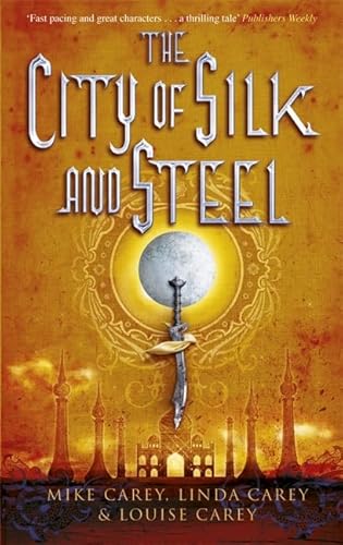 Stock image for The City of Silk and Steel for sale by Better World Books Ltd