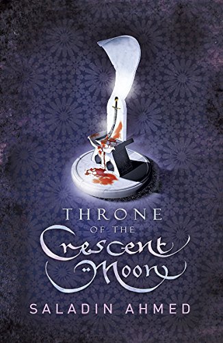 Beispielbild fr Throne of the Crescent Moon zum Verkauf von WorldofBooks