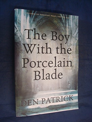 9780575133976: The Boy with the Porcelain Blade (Erebus Sequence)