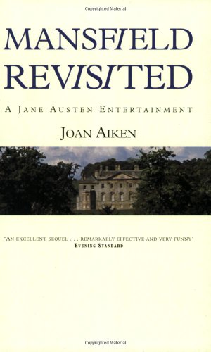 9780575400245: Mansfield Revisited a Jane Austen Entertainment