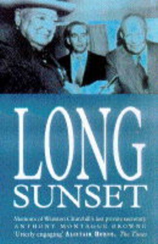 9780575400405: Long Sunset: Memoirs of Winston Churchill's Last Private Secretary
