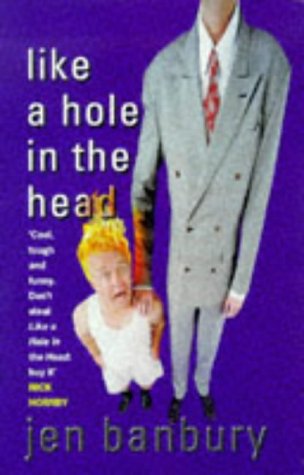 Stock image for Like A Hole In The Head for sale by WorldofBooks