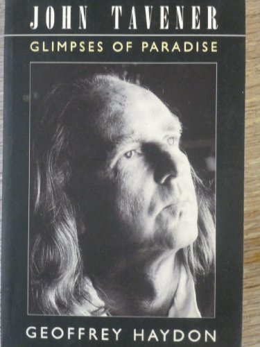 Stock image for John Tavener: Glimpses of Paradise for sale by WorldofBooks