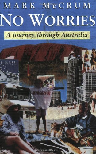 9780575402461: No Worries: Journey Through Australia [Idioma Ingls]