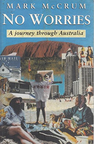 9780575402461: No Worries : Journey Through Australia