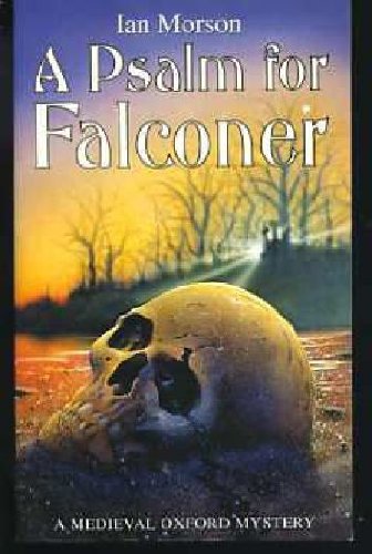 Beispielbild fr A Psalm for Falconer (A Medieval Oxford Mystery) zum Verkauf von HPB-Diamond