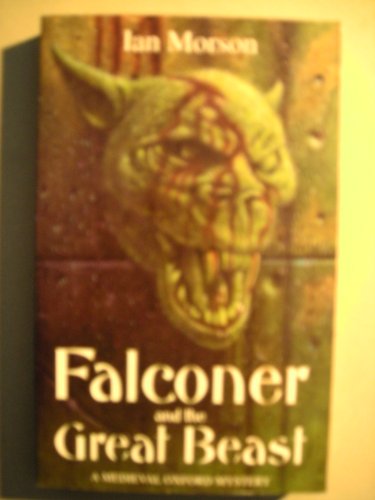 Stock image for Falconer and the Great Beast (A medieval Oxford mystery) for sale by WorldofBooks