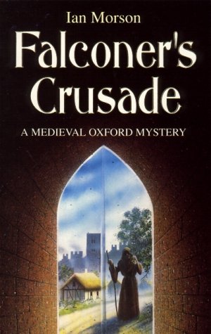 9780575600799: Falconer's Crusade (A Medieval Oxford Mystery)