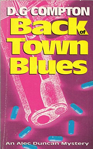 Back of Town Blues (An Alec Duncan Mystery) (9780575601314) by D. G. Compton