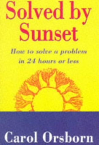 Solved By Sunset: How to Solve a Problem in 24 Hours or Less