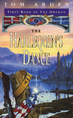 Beispielbild fr The Harlequin's Dance: First Book of the Orokon: Bk. 1 zum Verkauf von WorldofBooks