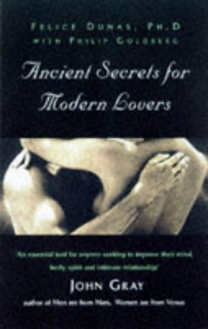 Beispielbild fr Ancient Secrets for Modern Lovers: How to Harness Sexual Energy to Heal, Prolong and Revitalise Your Life zum Verkauf von Books From California