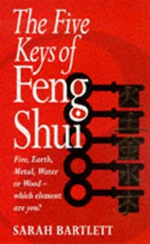 The Five Keys of Feng Shui (9780575603929) by Bartlett, Sarah