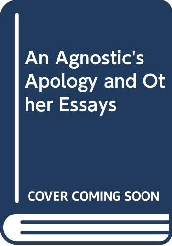 Imagen de archivo de An Agnostic's Apology and Other Essays a la venta por Zubal-Books, Since 1961