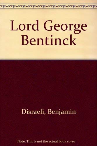 Lord George Bentinck (9780576021692) by Benjamin Disraeli