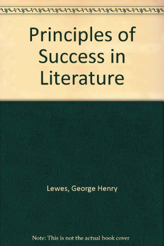 Beispielbild fr The Principles of Success in Literature: London 1865 zum Verkauf von Anybook.com