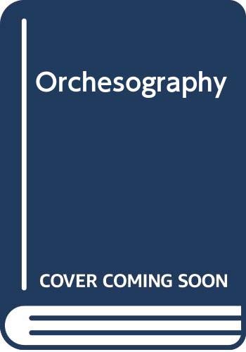 Stock image for Orchesography and a Small Treatise of Time and Cadence in Dancing for sale by Books Anonymous