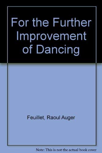 Stock image for For the Further Improvement of Dancing for sale by Gerry Kleier Rare Books