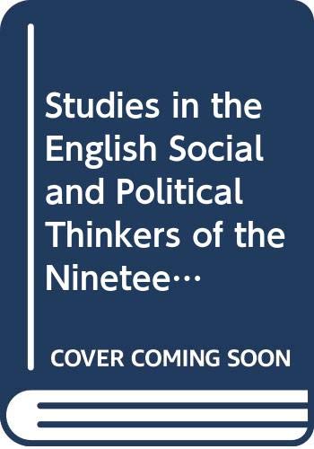 Studies in the English Social and Political Thinkers of the Nineteenth Century (9780576293549) by Murray, Robert H., Jr.