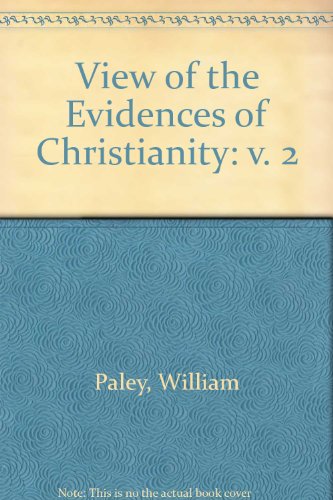 A View of the Evidences of Christianity. Vol. II