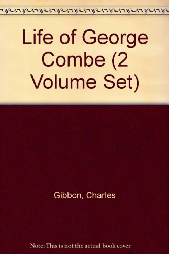 Stock image for Life of George Combe (2 Volume Set) for sale by Books From California